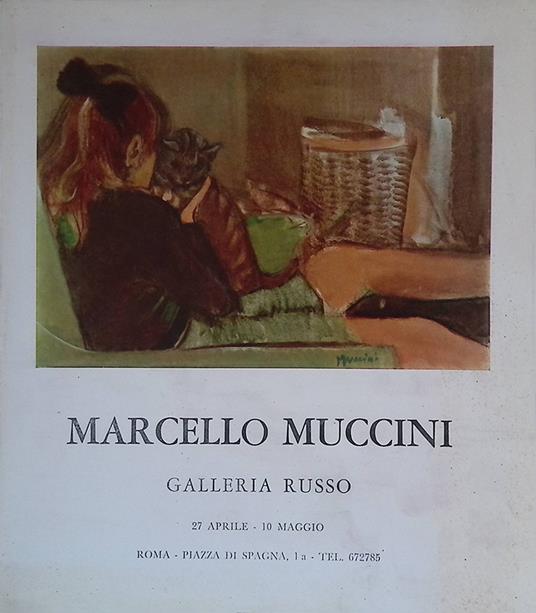 Marcello Muccini. la pittura come vita di Muccini - Romeo Lucchese - copertina