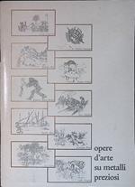 Opere d'arte su metalli preziosi
