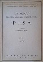 Catalogo delle cose d'arte e di antichità d'Italia. Pisa. Serie I, Fasc. II, parte II
