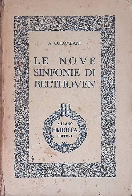 Le nove sinfonie di Beethoven - Alfredo Colombani - copertina