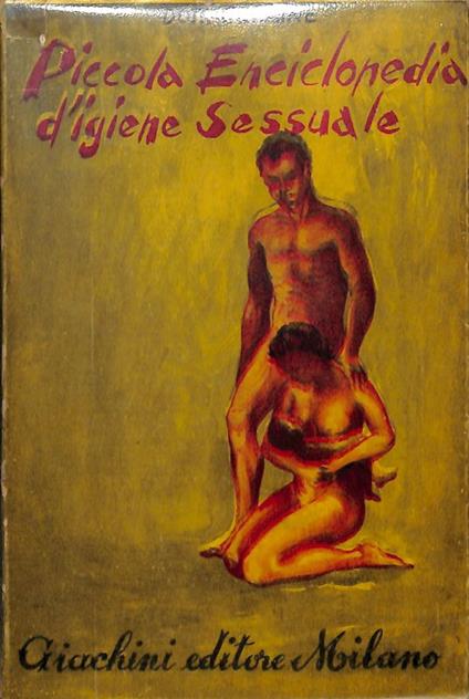 Piccola enciclopedia d'igiene sessuale - Seraine - copertina