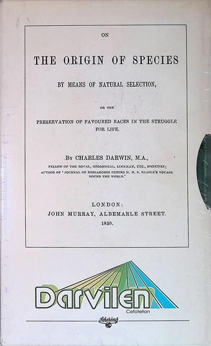 The origin of species by means of natural selection or the preservation of favoured races in the struggle for life. London, John Murray, 1859 - Charles Darwin - copertina