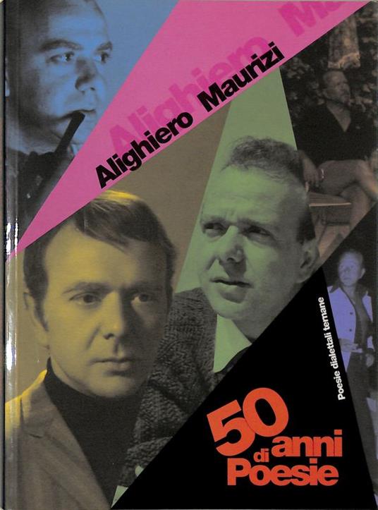 50 anni di poesie. Poesie dialettali ternene - Alighiero Maurizi - copertina