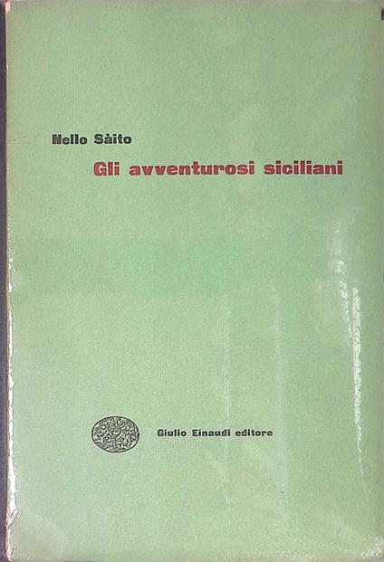Gli avventurosi siciliani - Nello Saito - copertina