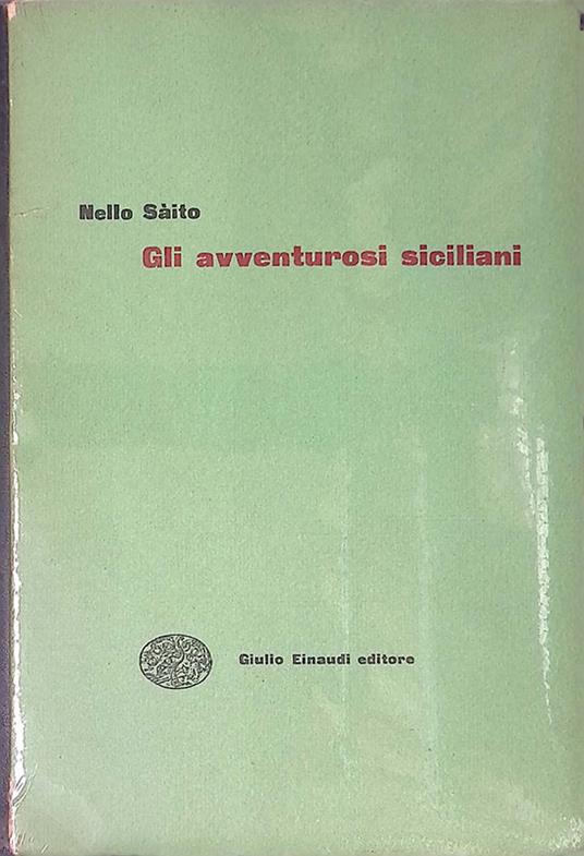 Gli avventurosi siciliani - Nello Saito - copertina