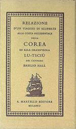 Relazione d'un viaggio di scoperte alla costa occidentale della Corea ed alla grand'isola Lu-Tsciù del capitano Basilio Hall