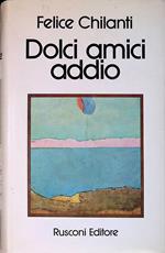 Dolci amici addio