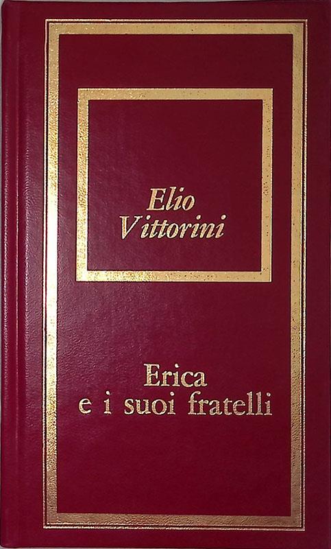 Erica e i suoi fratelli - Elio Vittorini - copertina