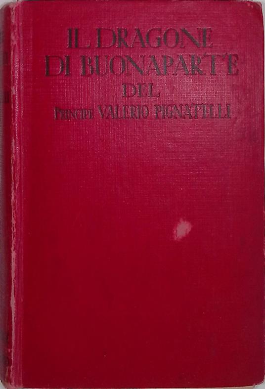 Il dragone di Buonaparte - Valerio Pignatelli - copertina