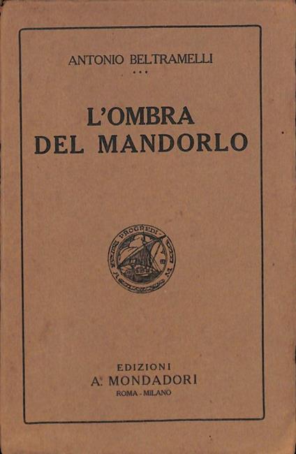 L' ombra del mandorlo - Antonio Beltramelli - copertina