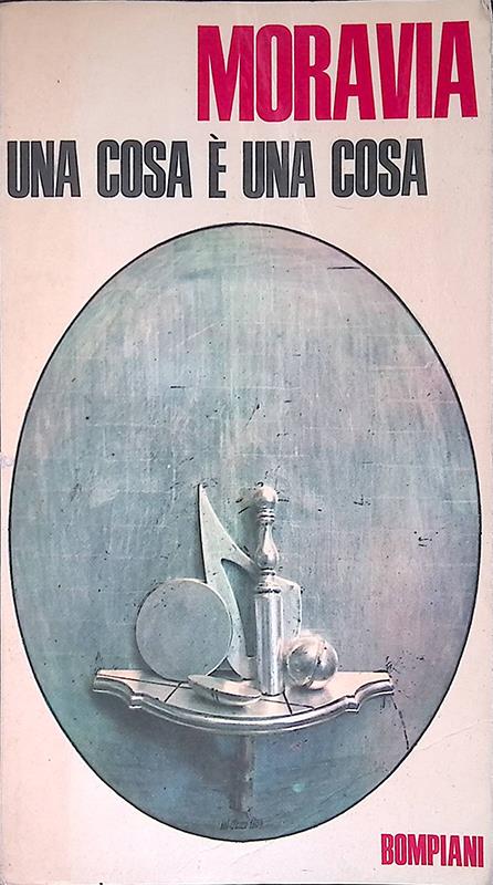 Una cosa è una cosa - Alberto Moravia - copertina
