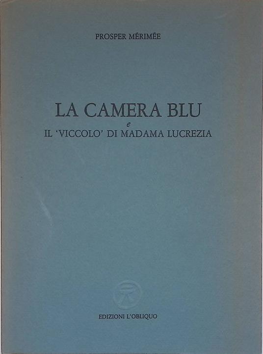 La camera blu e il Viccolo di madama Lucrezia - Prosper Mérimée - copertina