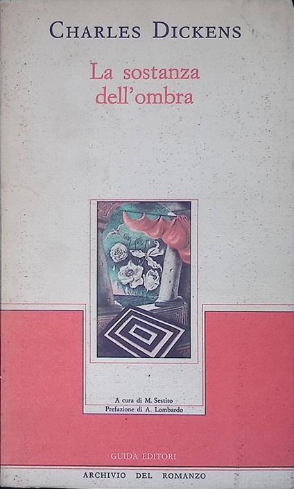 La sostanza dell'ombra - Charles Dickens - copertina