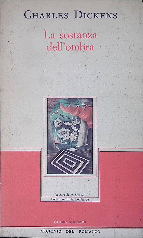 La sostanza dell'ombra - Charles Dickens - copertina
