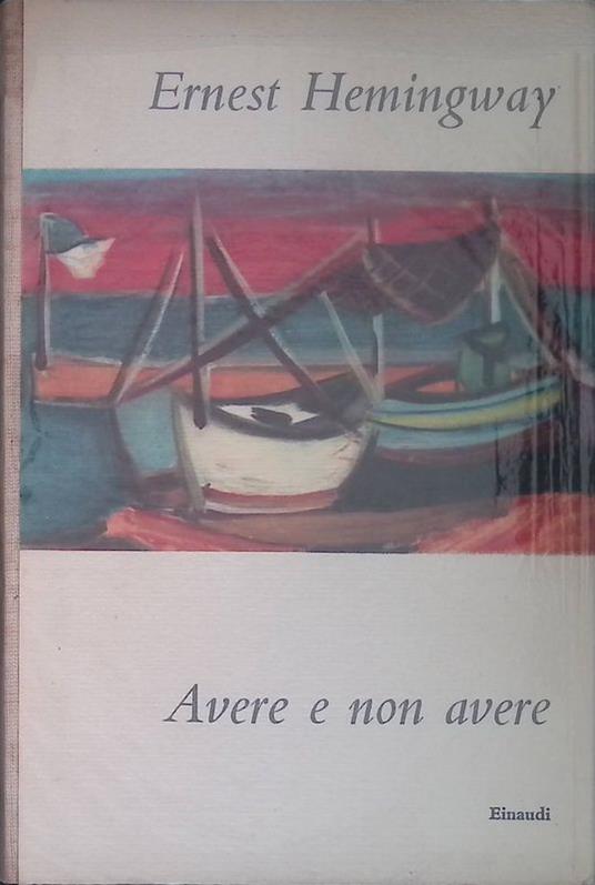 Avere e non avere - Ernest Hemingway - copertina