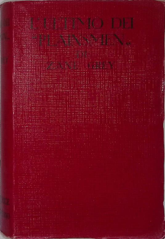 L' ultimo dei plainsmen - Zane Grey - copertina