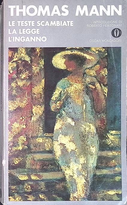 Le teste scambiate. La legge. L'inganno - Thomas Mann - copertina