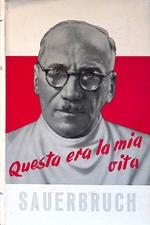 Questa era la mia vita