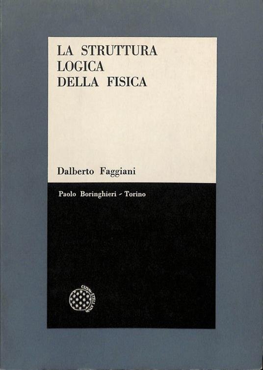 La struttura logica della fisica - Dalberto Faggiani - copertina