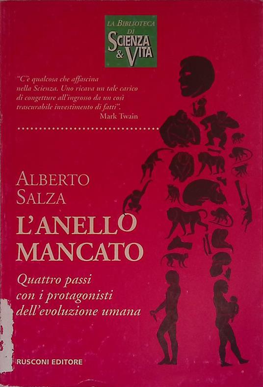 L' anello mancato. Quattro passi con i protagonisti dell'evoluzione umana - Alberto Salza - copertina