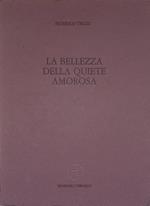 La bellezza della quiete amorosa