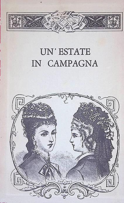 Un'estate in campagna. Corrispondenza tra due giovani parigine raccolta da un autore alla moda - Gustave Droz - copertina