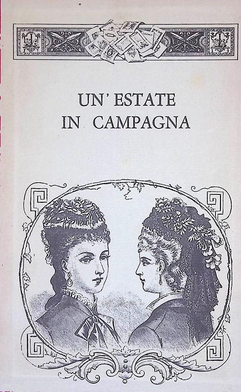 Un'estate in campagna. Corrispondenza tra due giovani parigine raccolta da un autore alla moda