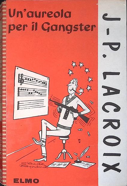 Un' aureola per il Gangster - P. Lacroix - copertina