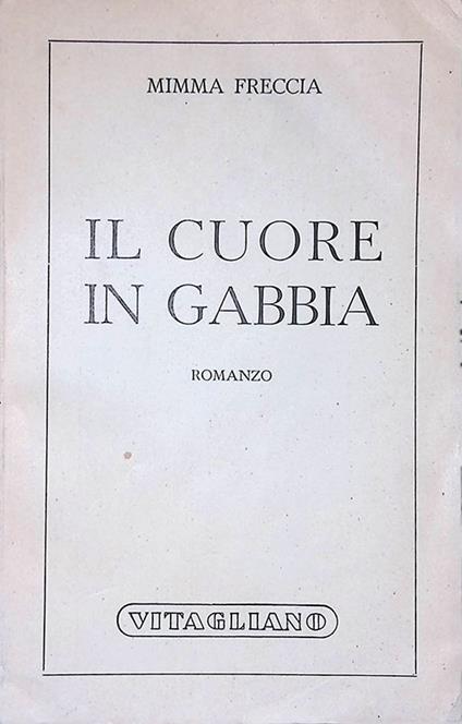 Il cuore in gabbia - copertina