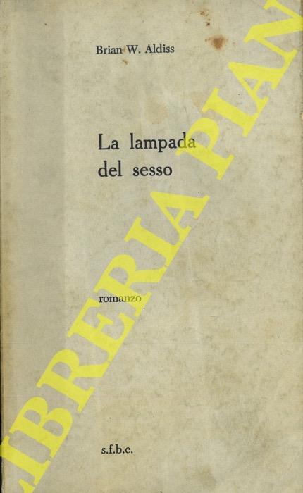 La lampada del sesso - Brian W. Aldiss - copertina