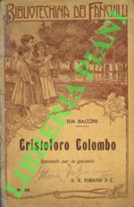 Cristoforo Colombo. Racconto per la Gioventù