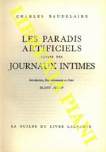 Les paradis artificiels suivies des Journaux intmes. Introduction, Eclaircissements et Notes de Blaise Allan