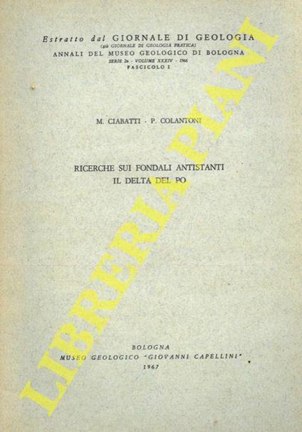 Ricerche sui fondali antistanti il Delta del Po - M. Ciabatti - copertina