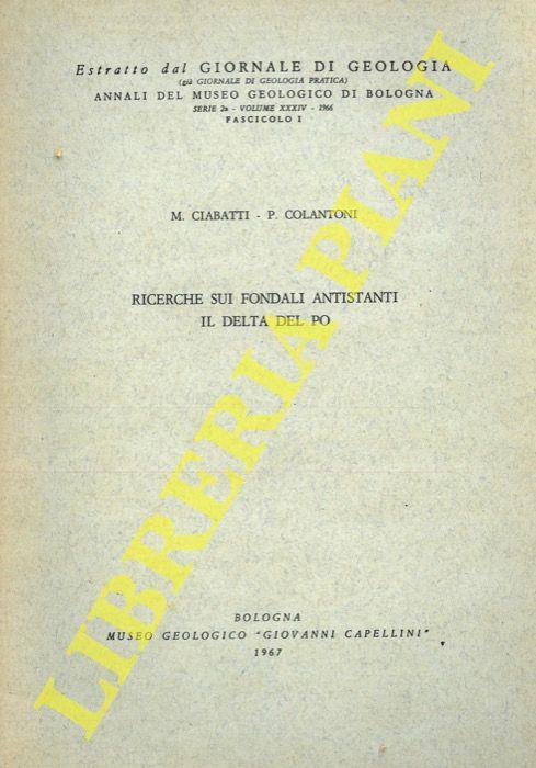 Ricerche sui fondali antistanti il Delta del Po - M. Ciabatti - copertina