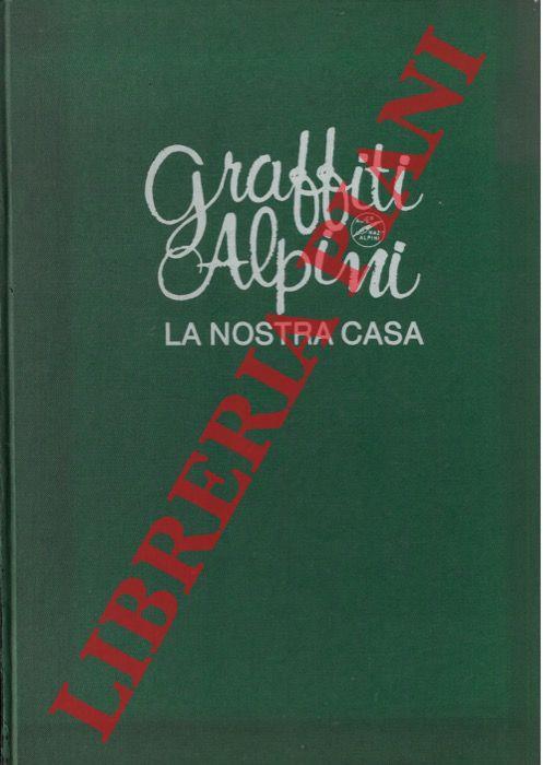 Graffiti Alpini. La nostra casa - Luigi Colombo - copertina