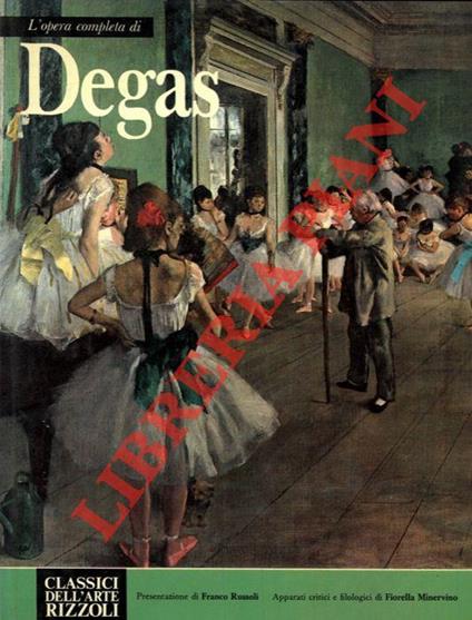L' opera completa di Degas - Fiorella Minervino - copertina