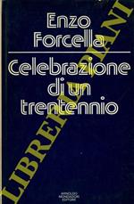 Celebrazione di un trentennio