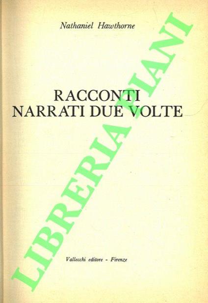 Racconti narrati due volte - Nathaniel Hawthorne - copertina