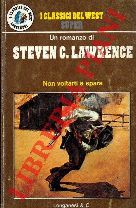 Non voltarti e spara - Steven Lawrence - copertina