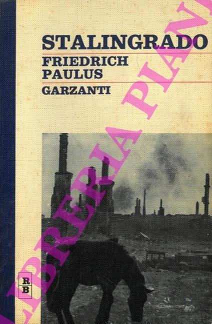 Stalingrado - Friedrich Paulus - copertina