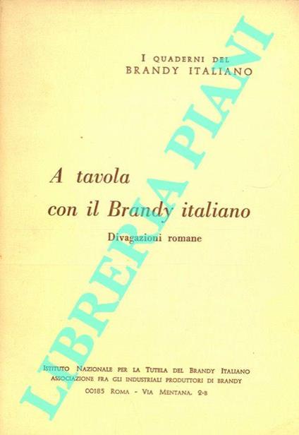 A tavola con il Brandy italiano. Divagazioni romane - Luigi Papo - copertina