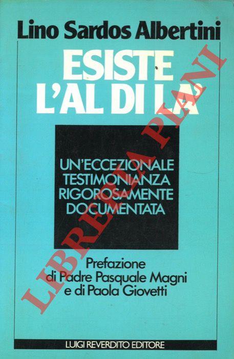 Esiste l'aldilà. Un'eccezionale testimonianza rigorosamente documentata