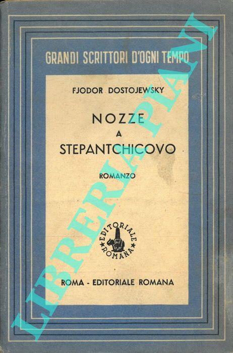 Nozze a Stepantchicovo - Fëdor Dostoevskij - copertina
