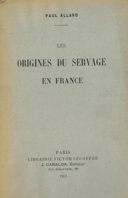 Les origines du servage en France - Paul Allard - copertina
