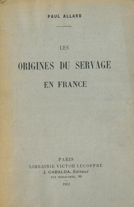 Les origines du servage en France - Paul Allard - copertina