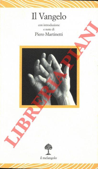 Il Vangelo. Con introduzione e note di Piero Martinetti