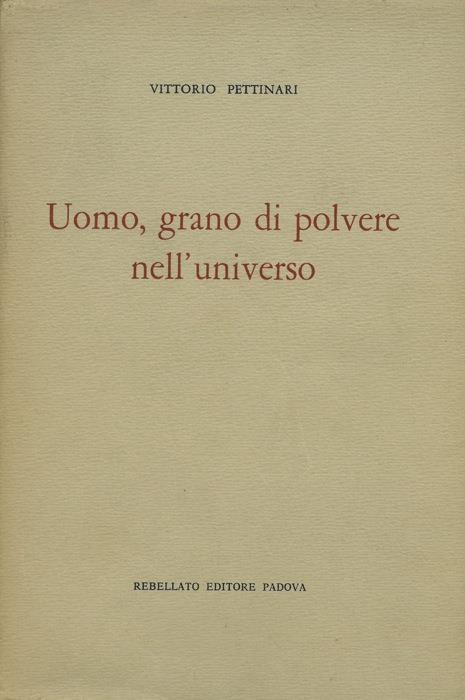 Uomo, grano di polvere nell'universo - Vittorio Pettinari - copertina