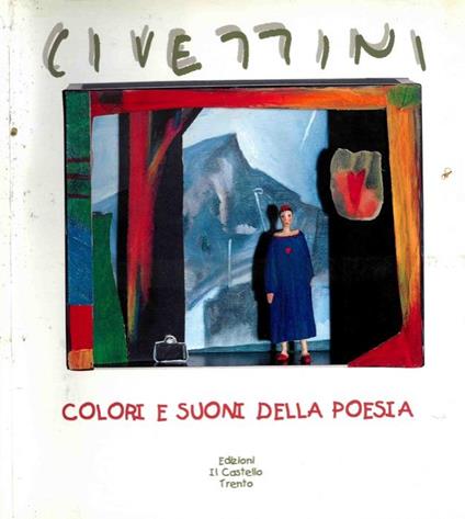 Civettini. Colori e suoni della poesia. Poesie di Giulio Zucchelli - Maurizio Scudiero - copertina
