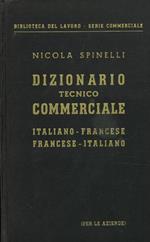 Dizionario tecnico commerciale italiano-francese francese-italiano (per le aziende)