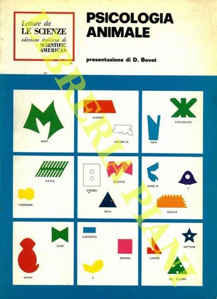 Psicologia animale. Letture da Le Scienze scelte e presentate da Daniele Bovet - Daniele Bovet - copertina